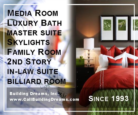 A major room addition after blueprint designs are completed by Building Dreams. For a free consultation, call or email our office for an appointment. A major room addition after blueprint designs are completed by Building Dreams. For a free consultation, call or email our office for an appointment.